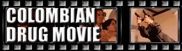 Colombian Drug Movie